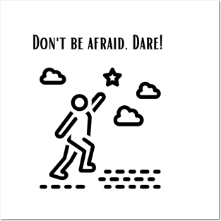 Dont be afraid Posters and Art